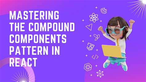 Mastering the Compound Components Pattern in React